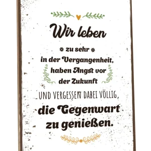 Holzschild Wir leben zur sehr in der Vergangenheit